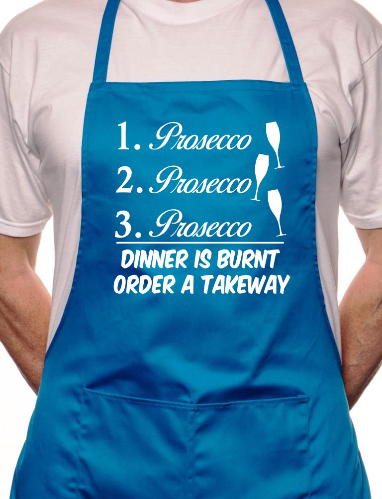 Prosecco 123 Dinner Is Burnt BBQ Cooking Apron