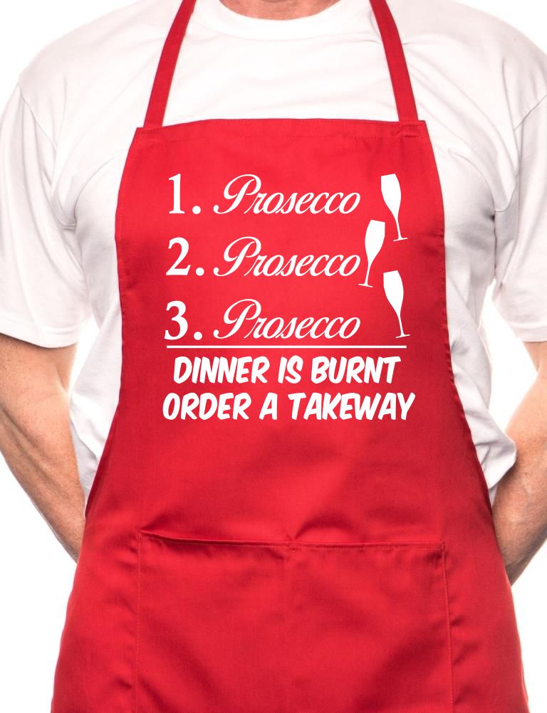 Prosecco 123 Dinner Is Burnt BBQ Cooking Apron