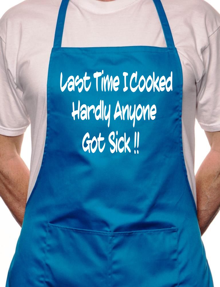 No One Got Sick If I Cook Fathers Day BBQ Cooking Apron