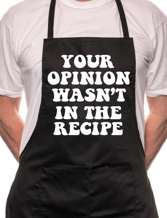 Opinon Wasn't In Recipe Fathers Day BBQ Cooking Novelty Apron