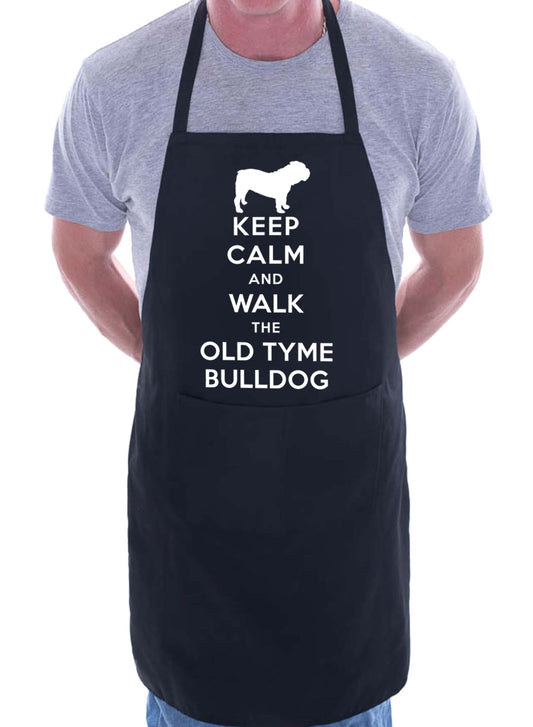 Keep Calm and Walk Old Tyme Bulldog Dog Funny BBQ Novelty Cooking Apron