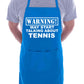 Warning May Talk About Tennis Fan Funny BBQ Novelty Cooking Apron
