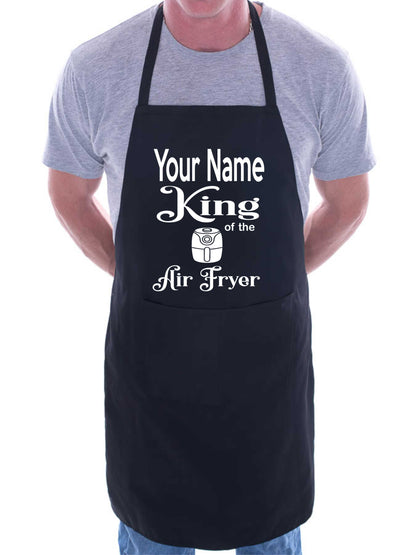 Adult Personalised Apron King Of The Air Fryer Add Name Funny BBQ Baking