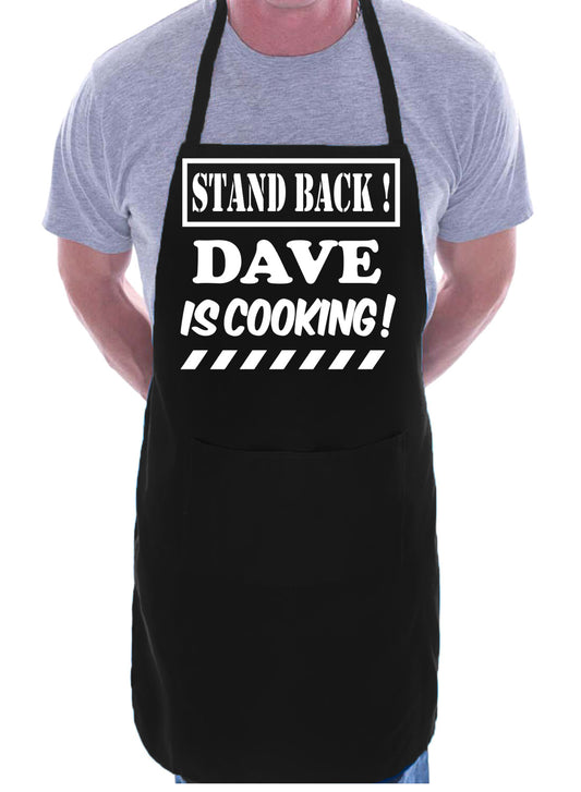 Customised Apron Stand Back Dave Is Cooking BBQ Birthday Any Name Pub Name