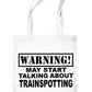 Warning May Talk About Trainspotting Bag For Life Shopping Tote Bag