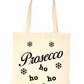 Prosecco Ho Ho Ho Christmas Gift Funny Slogan Shopping Tote Bag For Life