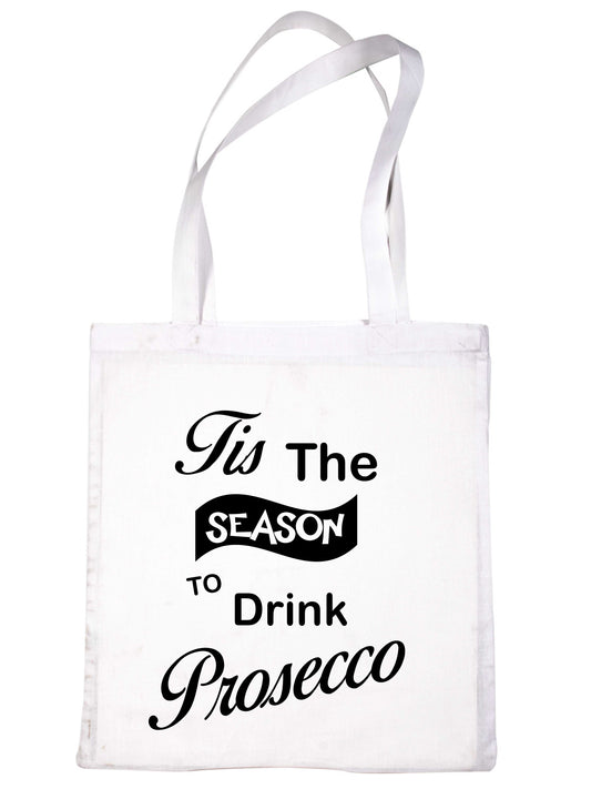 Tis The Season Drink Prosecco Christmas Gift Funny Shopping Tote Bag For Life