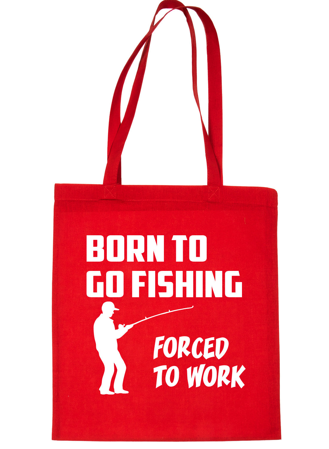 Go Fishing Forced To Work Angling Bag For Life Shopping Tote Bag Ladies Gift