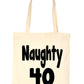 Naughty 40 Birthday Age 40 Bag For Life Shopping Tote Bag Ladies Gift