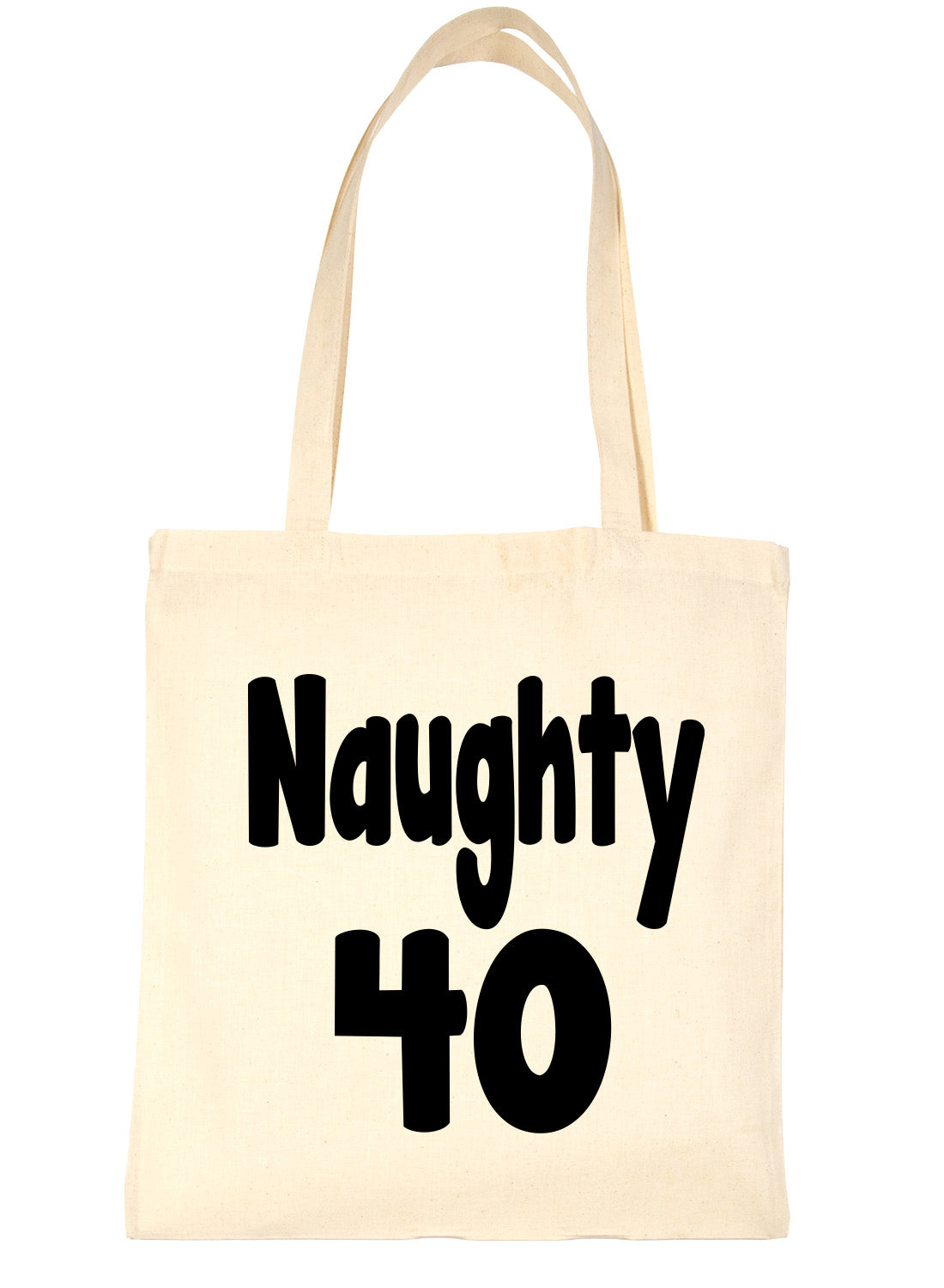 Naughty 40 Birthday Age 40 Bag For Life Shopping Tote Bag Ladies Gift