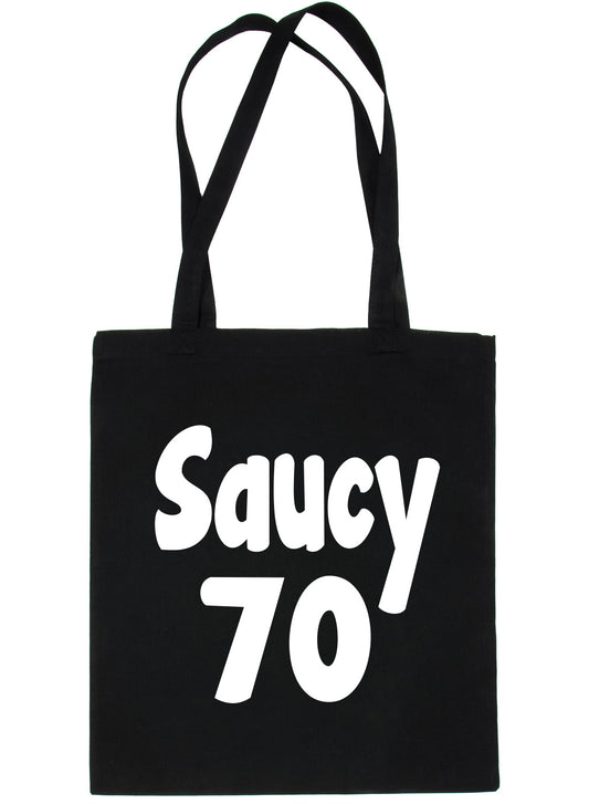 Saucy 70 70th Birthday Age 70 Bag For Life Shopping Tote Bag Ladies Gift