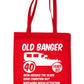 40th Old Banger Birthday Age 40 Bag For Life Shopping Tote Bag Ladies Gift