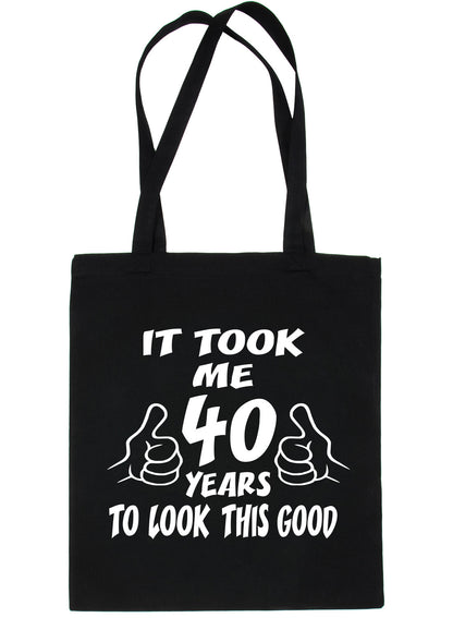 Birthday It Took 40 Years To Look This Good Shopping Tote Bag Ladies Gift