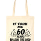 Birthday It Took 60 Years To Look This Good Shopping Tote Bag Ladies Gift