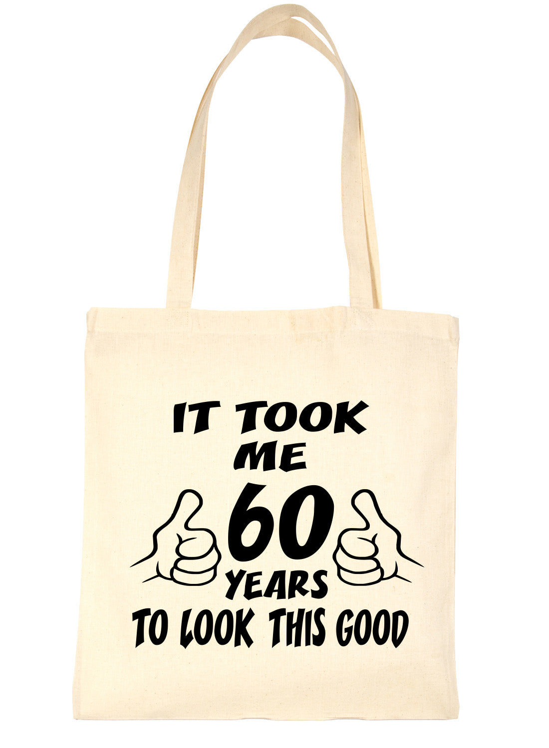 Birthday It Took 60 Years To Look This Good Shopping Tote Bag Ladies Gift