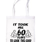 Birthday It Took 60 Years To Look This Good Shopping Tote Bag Ladies Gift