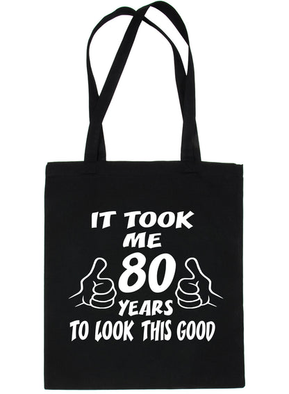 Birthday It Took 80 Years To Look This Good Shopping Tote Bag Ladies Gift