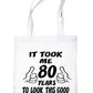 Birthday It Took 80 Years To Look This Good Shopping Tote Bag Ladies Gift