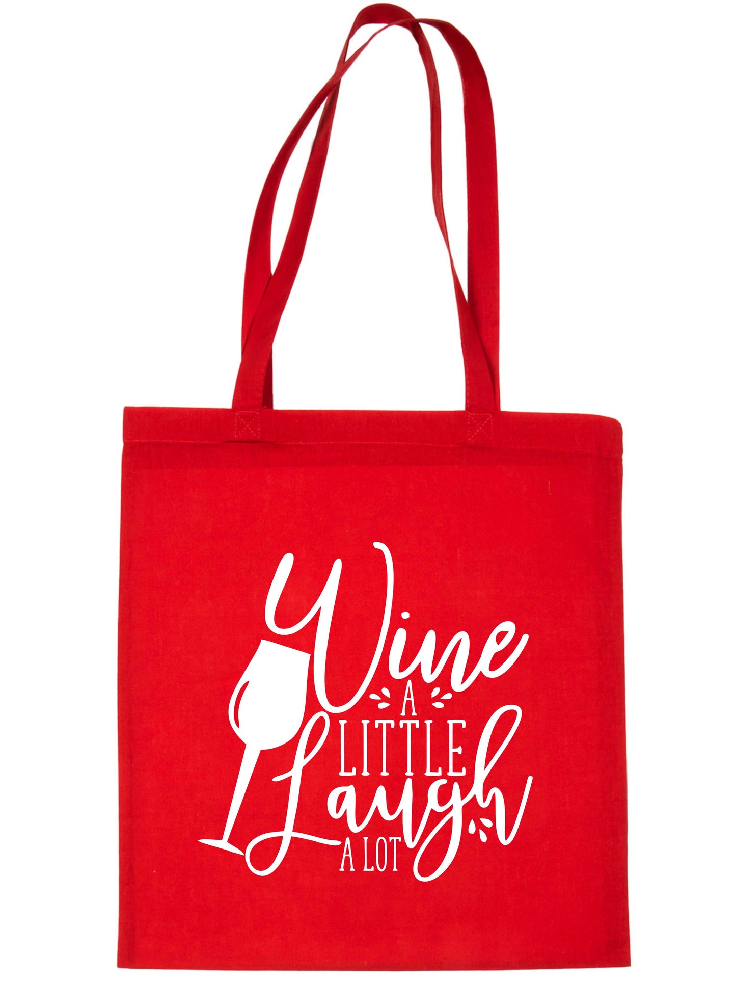 Wine A Little Laugh A Lot Funny Slogan Ladies Reusable Shopping Tote Bag