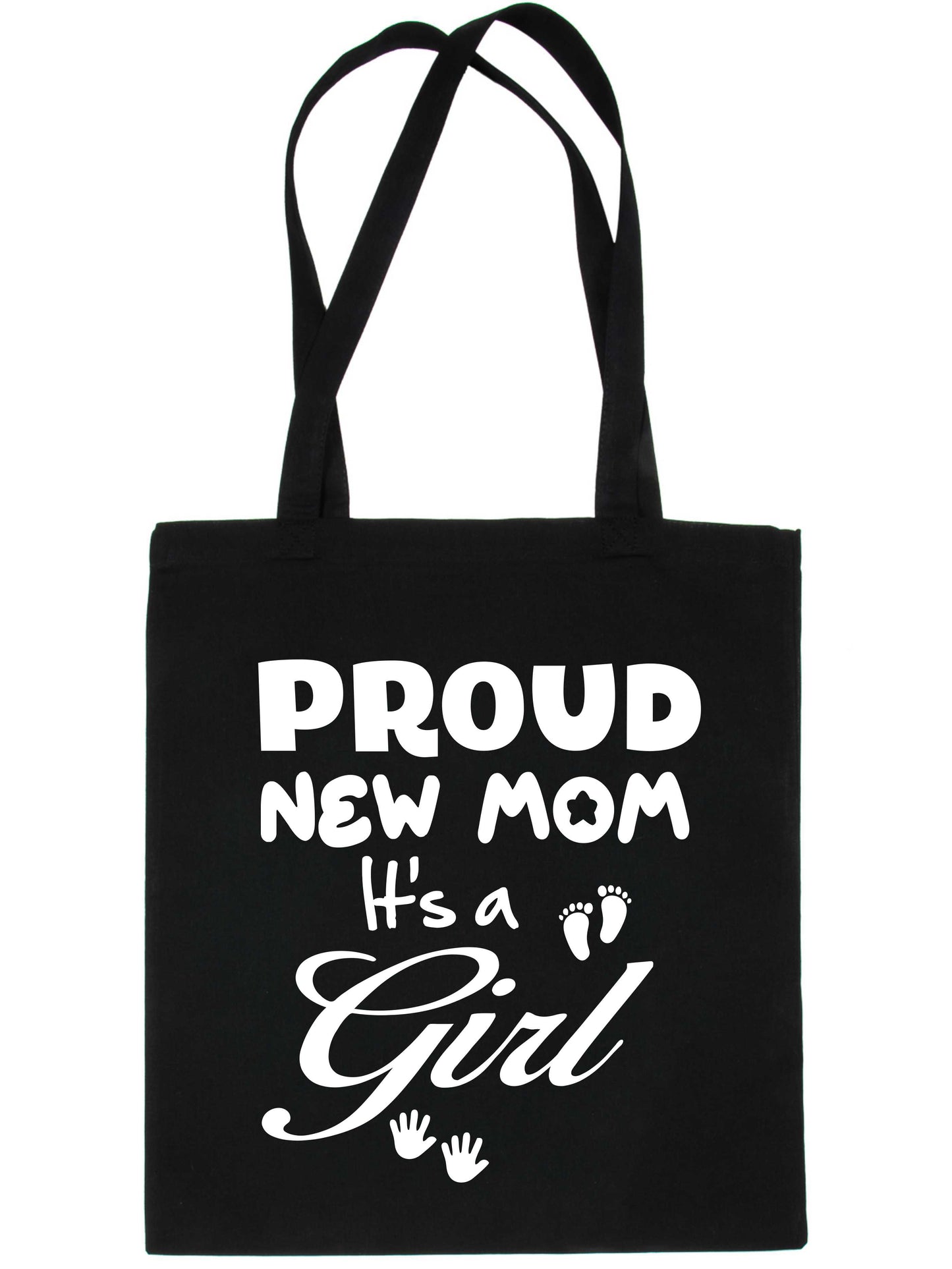 Proud New Mom-It's A Girl New Baby Ladies Reusable Shopping Tote Bag