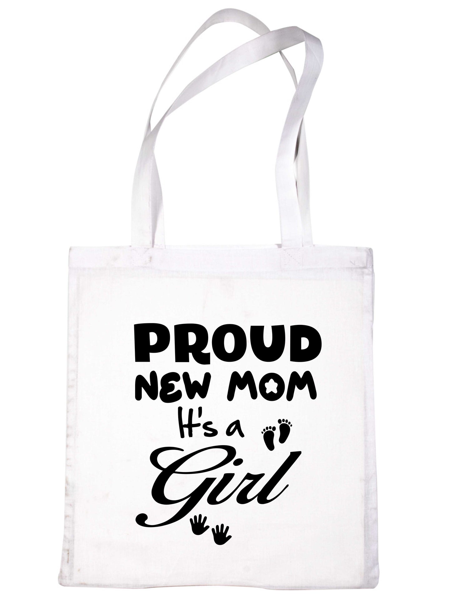 Proud New Mom-It's A Girl New Baby Ladies Reusable Shopping Tote Bag