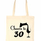 Cheers to Being 30 Birthday Gift For 30 Year Old Reusable Shopping Tote Bag