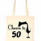 Cheers to Being 50 Birthday Gift For 50 Year Old Reusable Shopping Tote Bag