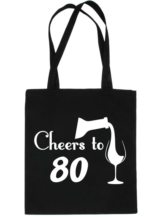 Cheers to Being 80 Birthday Gift For 80 Year Old Reusable Shopping Tote Bag