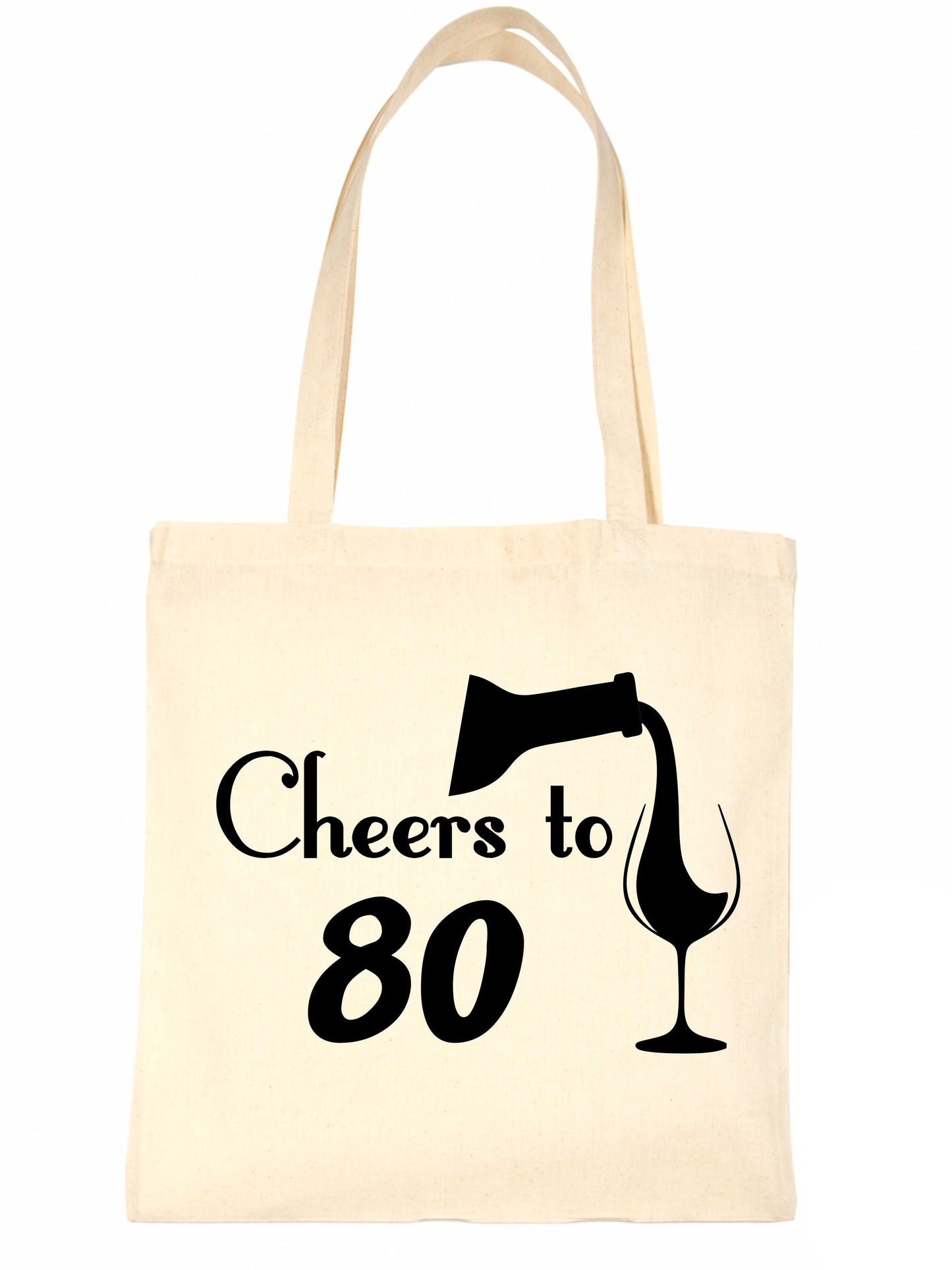 Cheers to Being 80 Birthday Gift For 80 Year Old Reusable Shopping Tote Bag