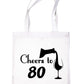 Cheers to Being 80 Birthday Gift For 80 Year Old Reusable Shopping Tote Bag