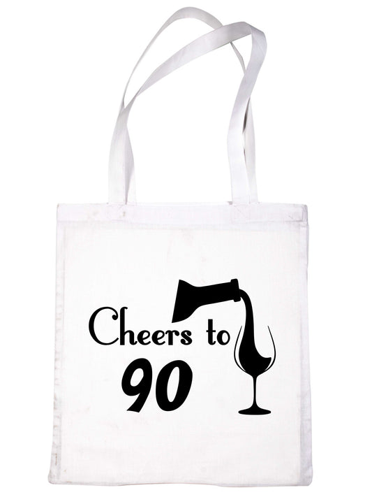 Cheers to Being 90 Birthday Gift For 90 Year Old Reusable Shopping Tote Bag