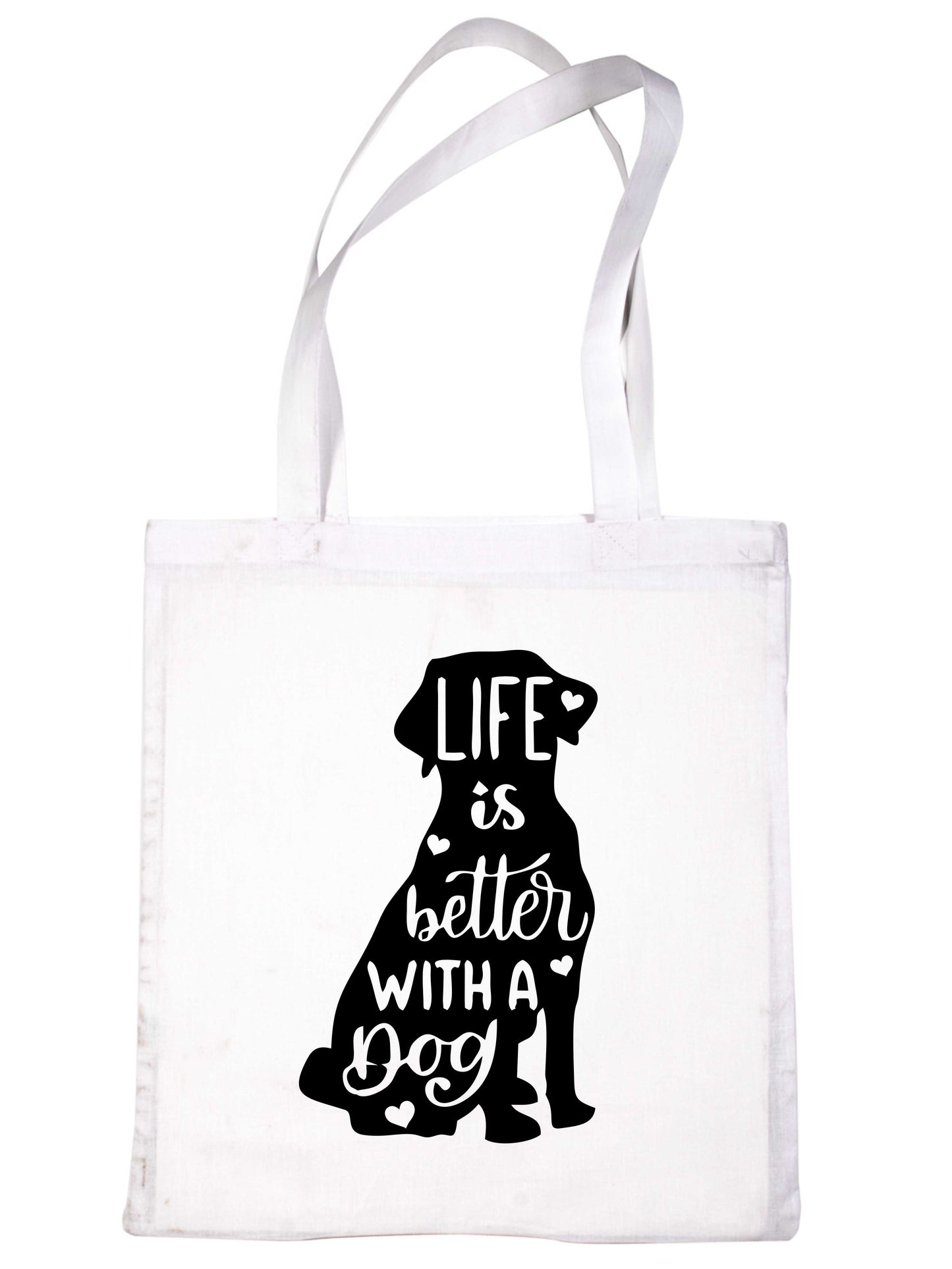 Life Is Better With A Dog Slogan Dog Lovers Ladies Reusable Shopping Tote Bag