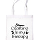Crafting Is My Therapy Kintting Sewing Funny Reusable Shopping Tote Bag