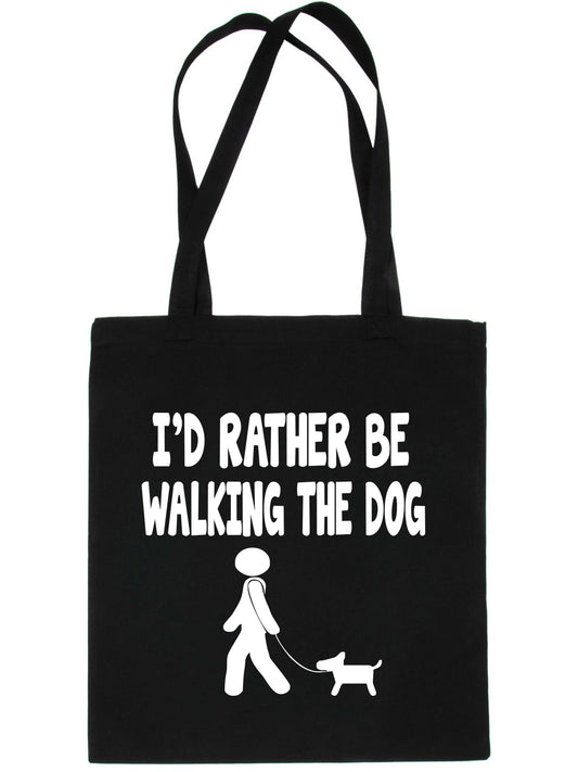 I'd Rather Be Walking The Dog Funny Shopping Tote Bag For Life