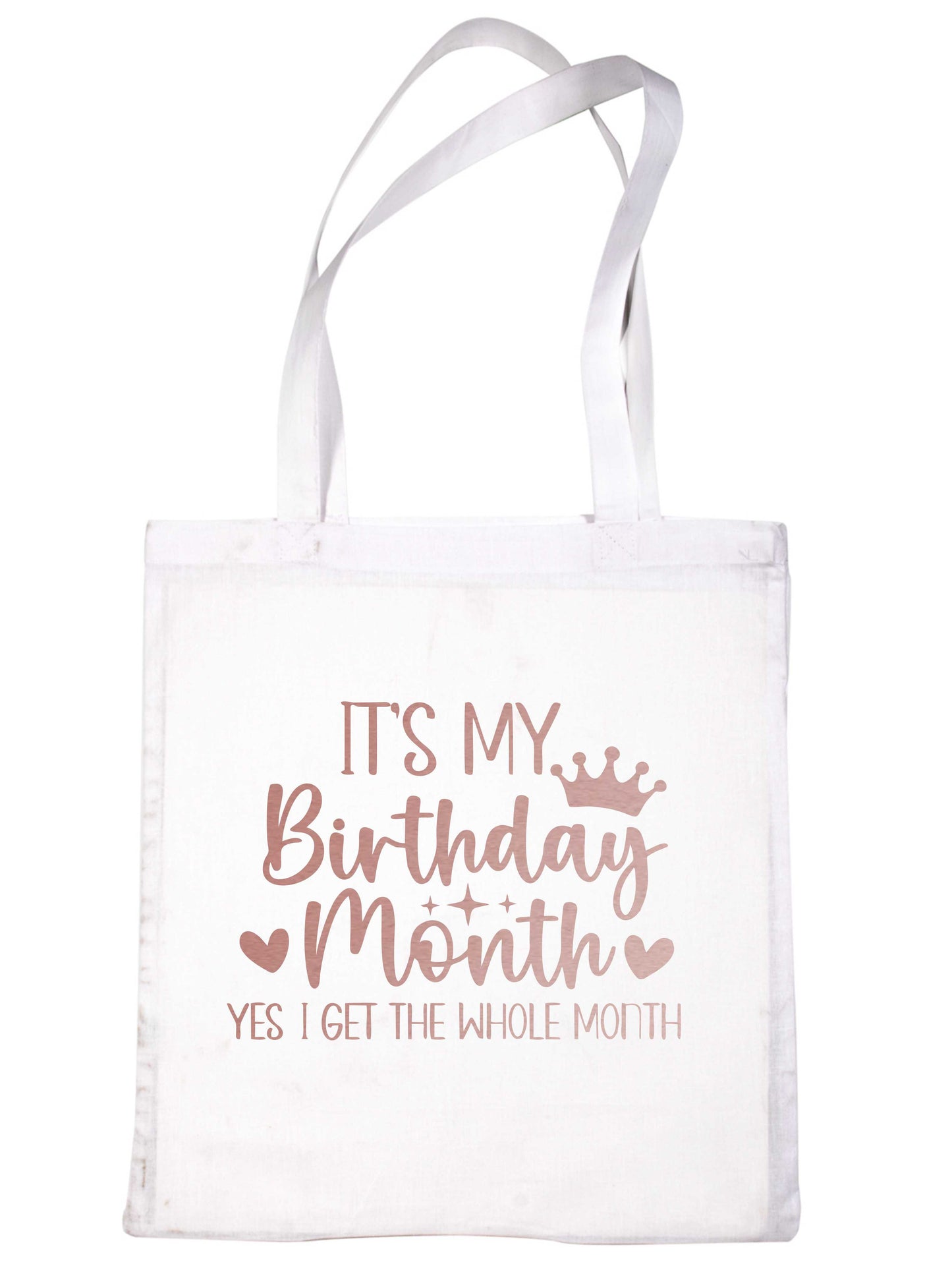 It's My Birthday Month In Rose Gold Print Birthday Gift Resuable Shopping Bag