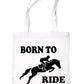 Born To Ride Horse Riding Ponies Shopping Tote Bag Ladies Gift