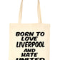 Born To Love Liverpool Football Shopping Tote Bag Ladies Gift