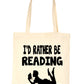 I'd Rather Be Reading Shopping Tote Bag Ladies Gift