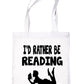 I'd Rather Be Reading Shopping Tote Bag Ladies Gift