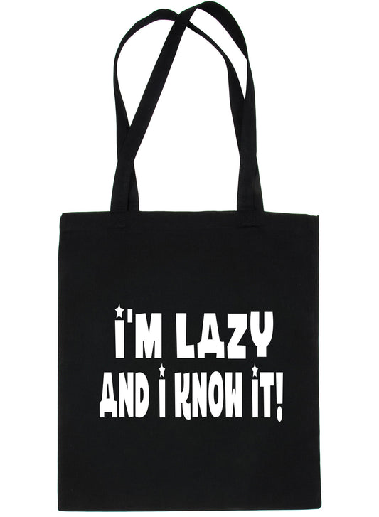 I'm Lazy And I Know It Shopping Tote Bag Ladies Gift