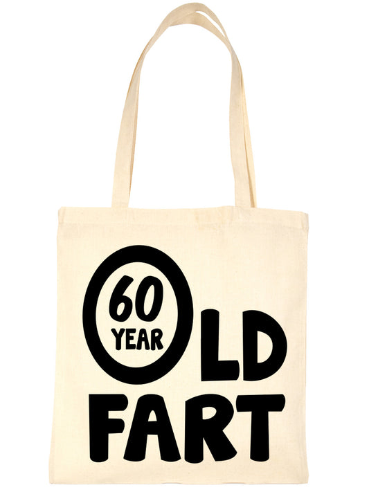 60 Year Old Fart Birthday Funny Shopping Tote Bag Ladies Gift