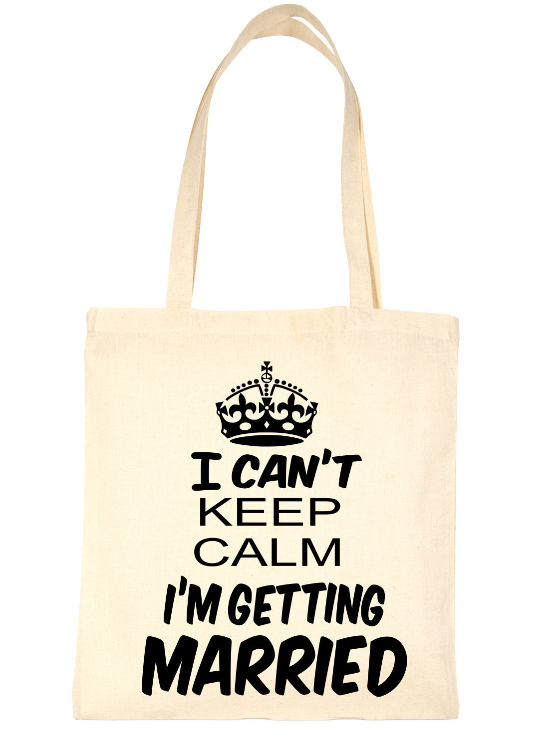 Keep Calm I'm Getting Married Wedding Shopping Tote Bag For Life Ladies Gift