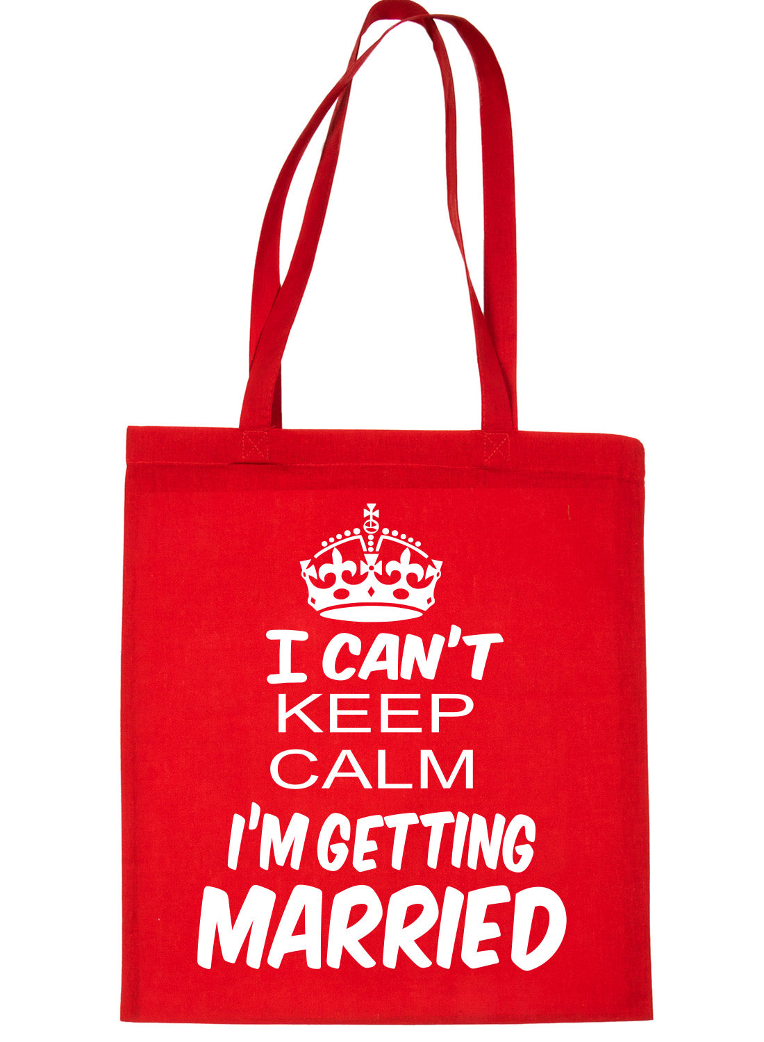 Keep Calm I'm Getting Married Wedding Shopping Tote Bag For Life Ladies Gift