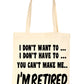 I Won't I'm Retired Retirement Funny Shopping Tote Bag For Life Ladies Gift