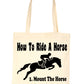 How To Ride A Horse Funny Shopping Tote Bag For Life Ladies Gift