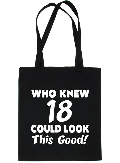 Who New 18 Could Look This Good Shopping Tote Bag For Life