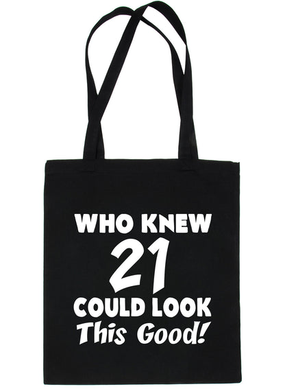 Who New 21 Could Look This Good Shopping Tote Bag For Life