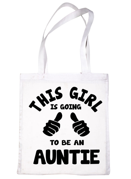 This Girl Is Going To Be a Auntie Aunt Shopping Tote Bag For Life