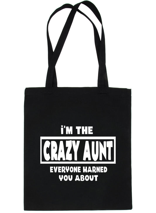 I'n The Crazy Aunt Shopping Tote Bag For Life