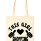 This Girl Loves Her Shopping Tote Bag For Life